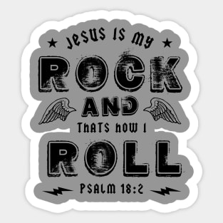 Jesus is my rock and that's how I roll, black text Sticker